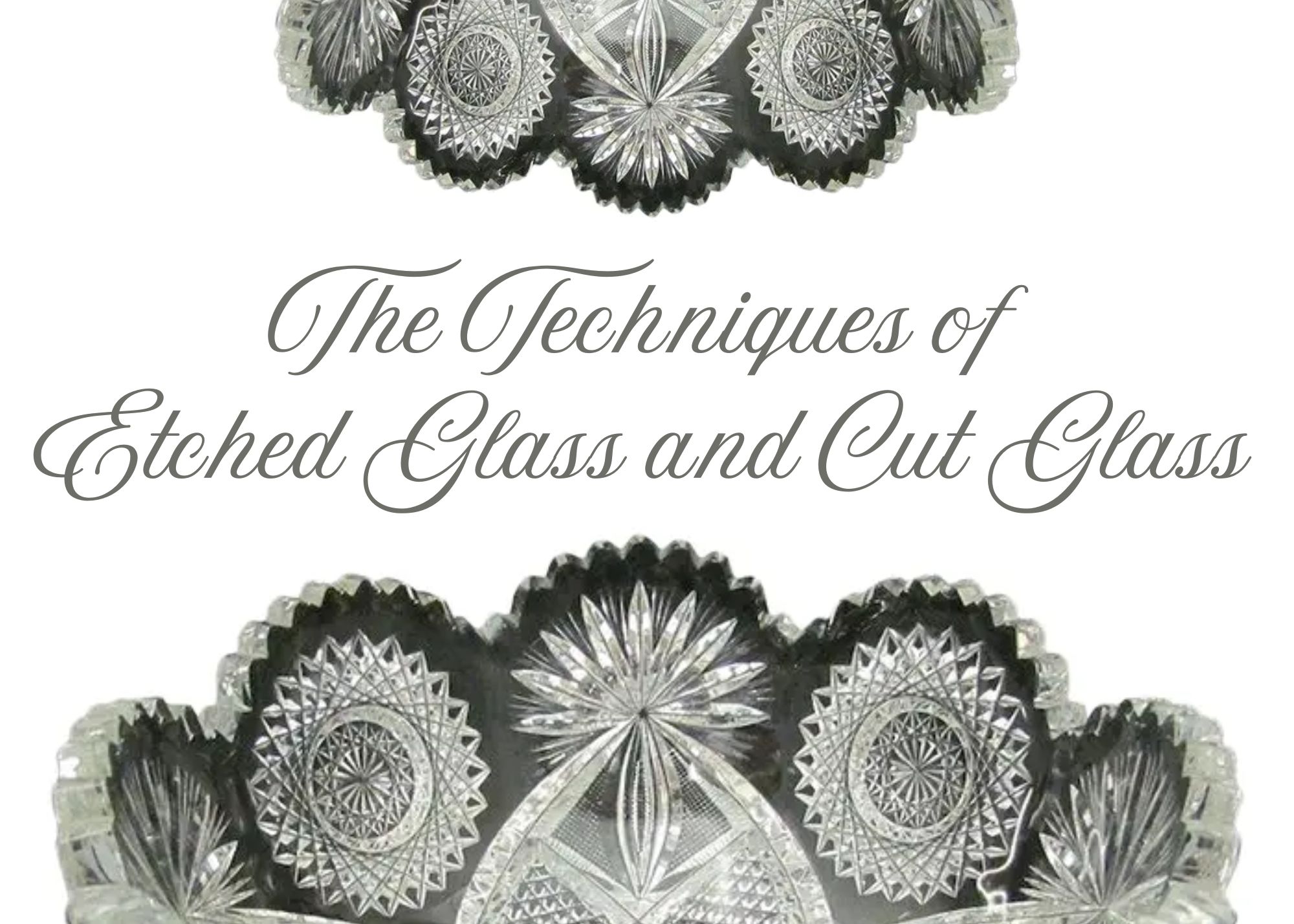 The Techniques of Etched and Cut Glass