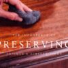 The Importance of Preserving Vintage and Antique Finds